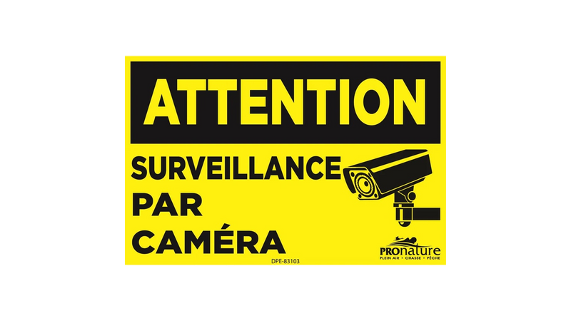 Affiche Attention, surveillance par caméra Par Pronature